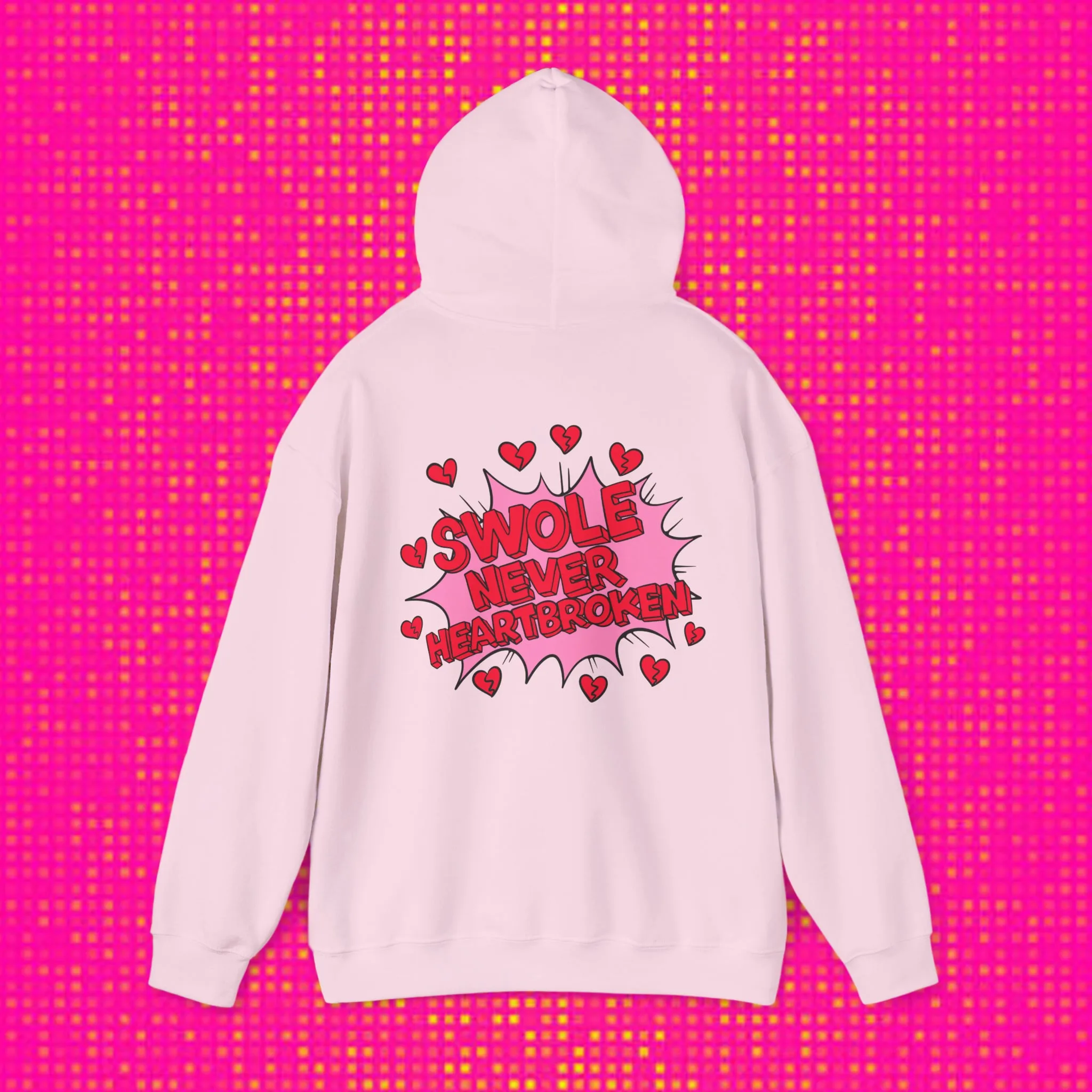 SWOLE NEVER HEART BROKEN) - HOODIE